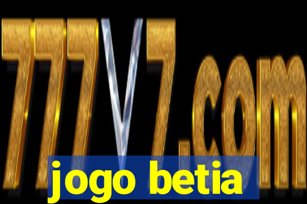 jogo betia