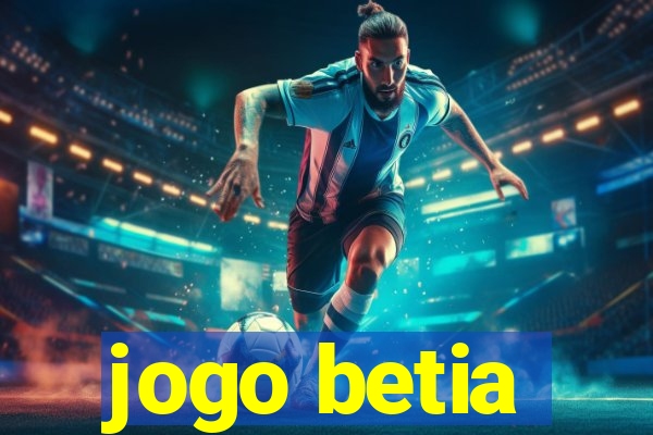 jogo betia