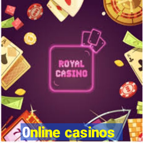 0nline casinos