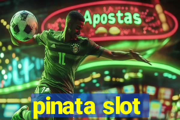 pinata slot