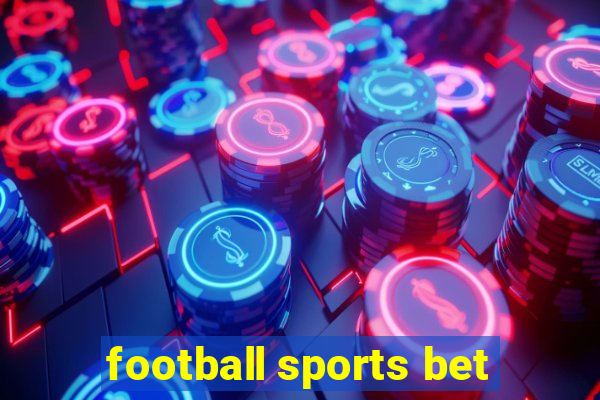 football sports bet