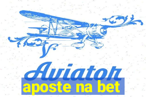 aposte na bet