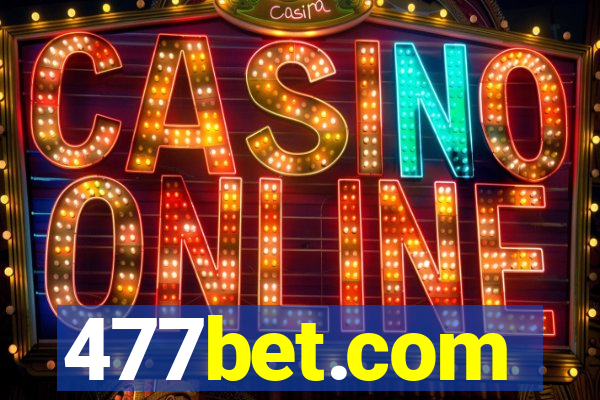 477bet.com