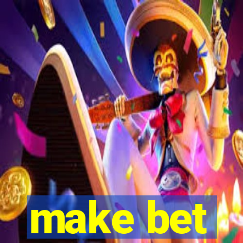 make bet