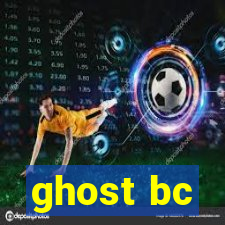 ghost bc