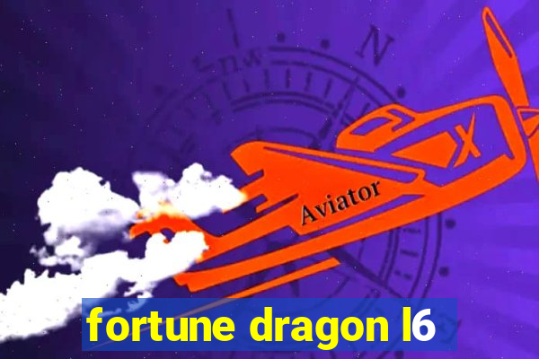 fortune dragon l6