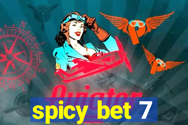 spicy bet 7