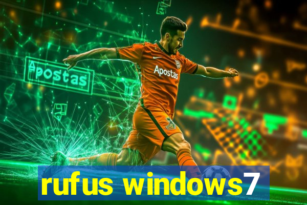 rufus windows7