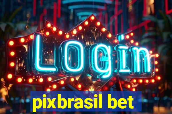 pixbrasil bet