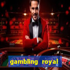 gambling royal palace casino