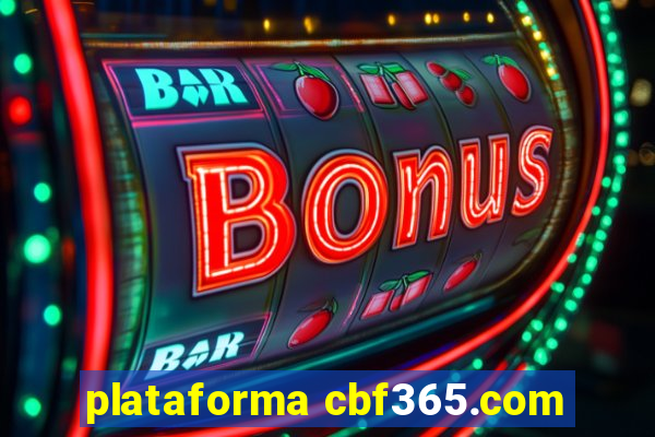 plataforma cbf365.com