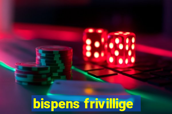 bispens frivillige