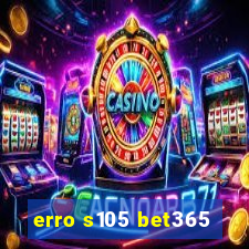 erro s105 bet365