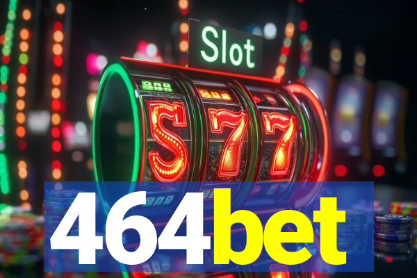 464bet