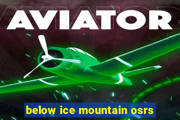 below ice mountain osrs