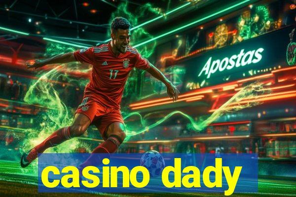 casino dady