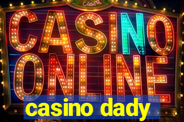 casino dady