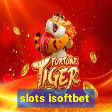 slots isoftbet