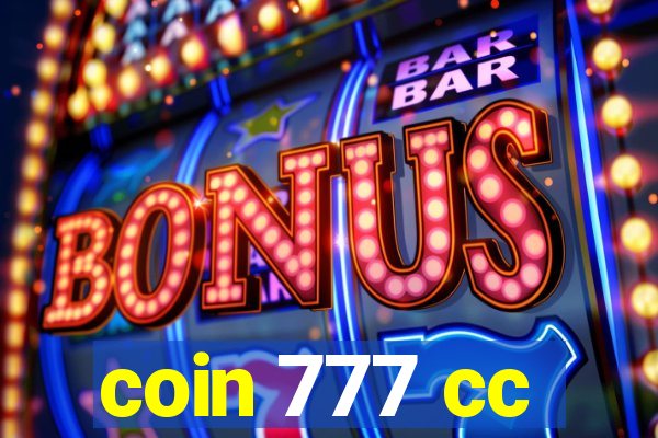 coin 777 cc