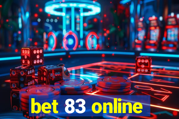 bet 83 online