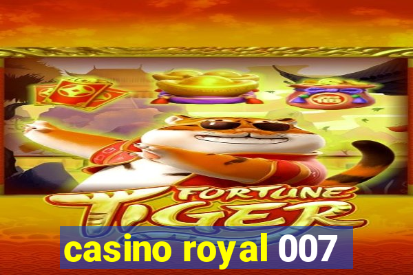 casino royal 007