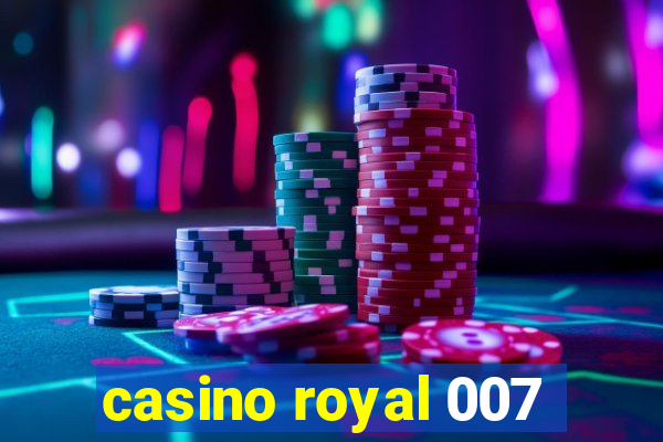 casino royal 007