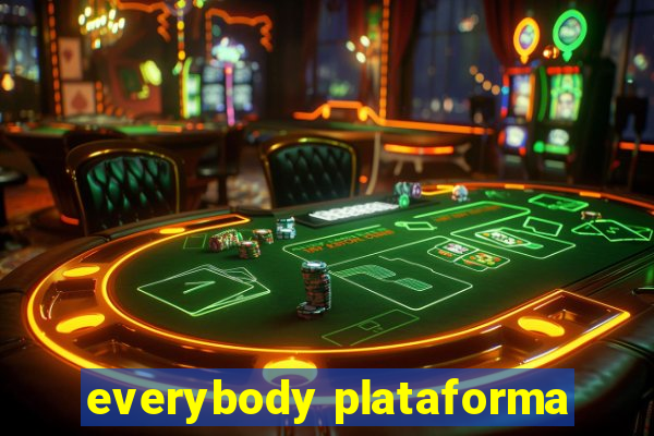 everybody plataforma