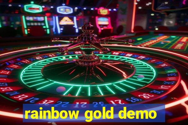 rainbow gold demo