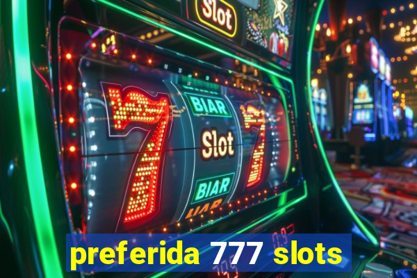 preferida 777 slots