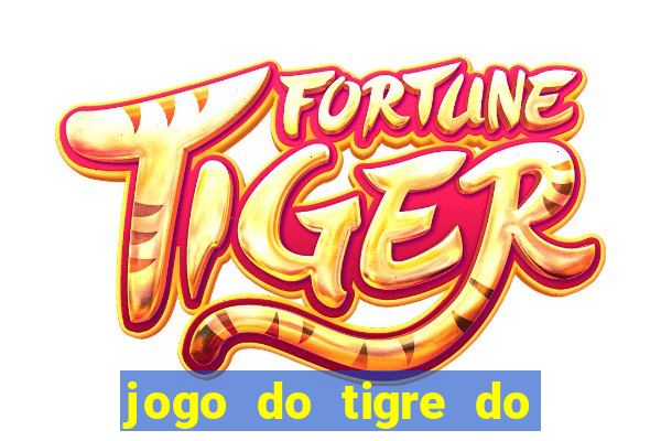 jogo do tigre do gusttavo lima