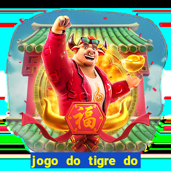 jogo do tigre do gusttavo lima