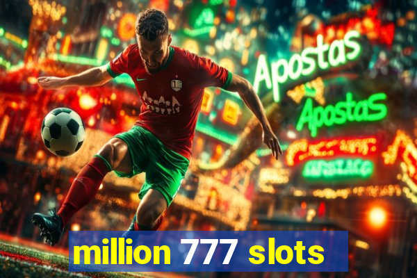 million 777 slots