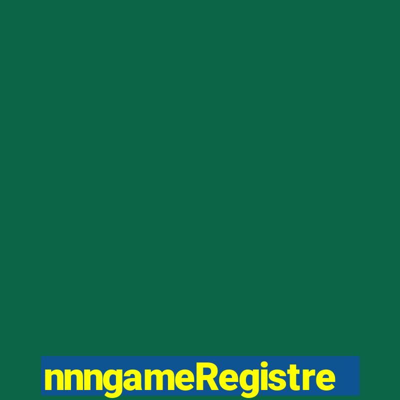 nnngameRegistre