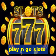 play n go slots