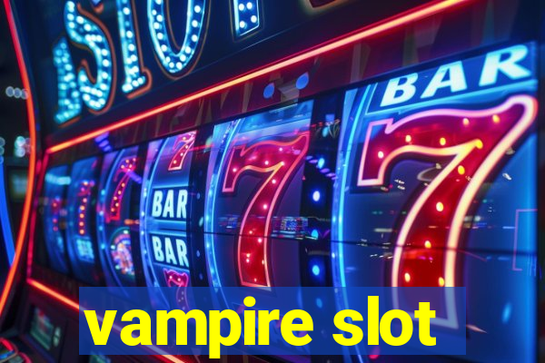 vampire slot