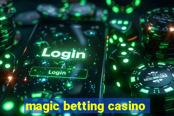 magic betting casino