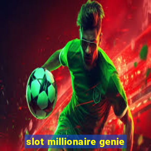 slot millionaire genie