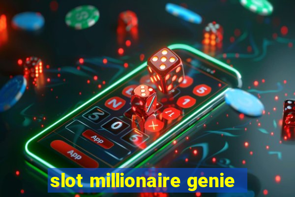 slot millionaire genie