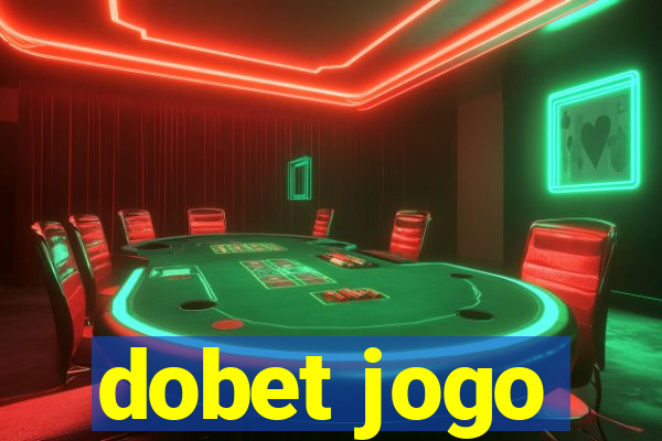 dobet jogo