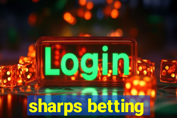 sharps betting