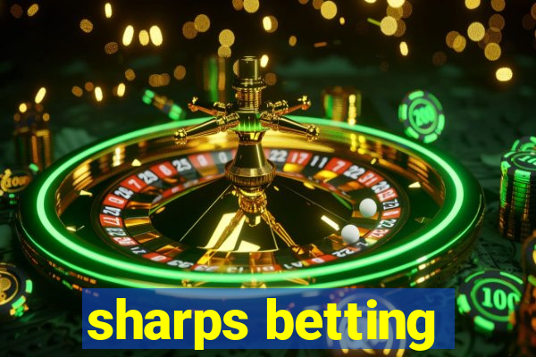 sharps betting