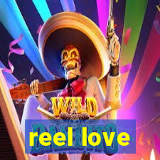 reel love