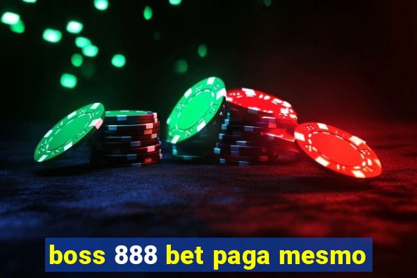 boss 888 bet paga mesmo