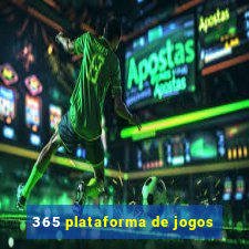 365 plataforma de jogos