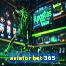 aviator bet 365