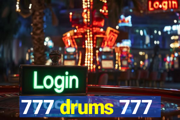 777 drums 777