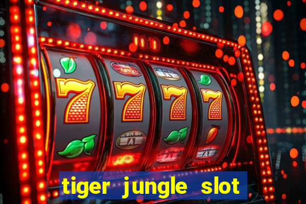 tiger jungle slot free play