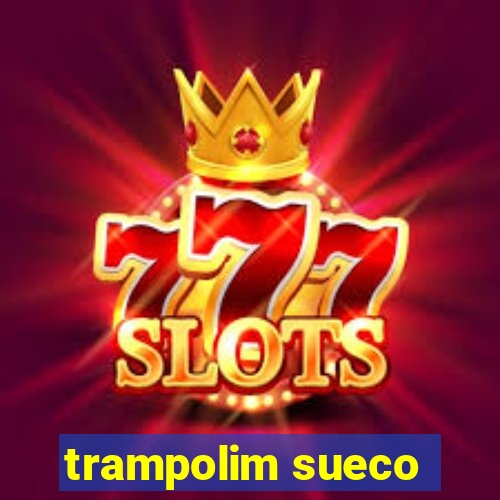 trampolim sueco