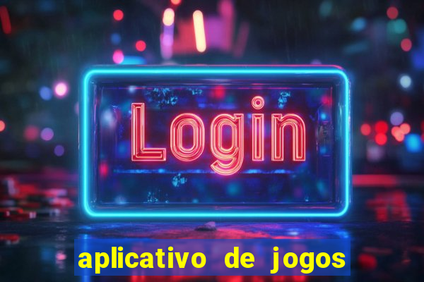 aplicativo de jogos de aposta