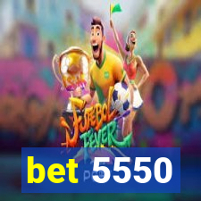 bet 5550